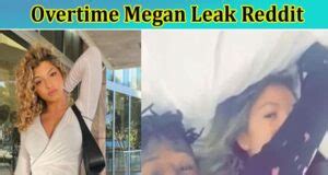 overtime megan leaks video|OverTime Megan on overcoming her leak and unlucky situation